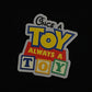 Once a Toy Always a Toy - Toy Story Land Decal